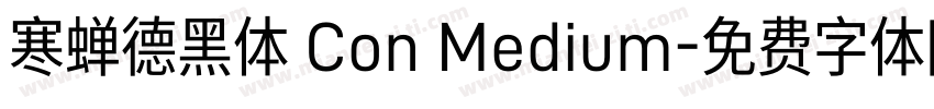 寒蝉德黑体 Con Medium字体转换